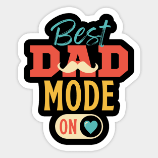 Best Dad Mode On Sticker